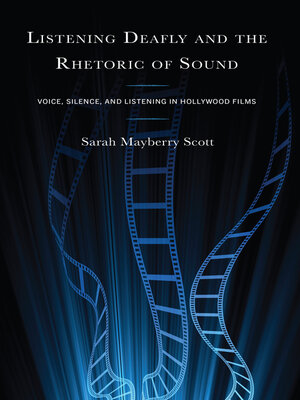 cover image of Listening Deafly and the Rhetoric of Sound